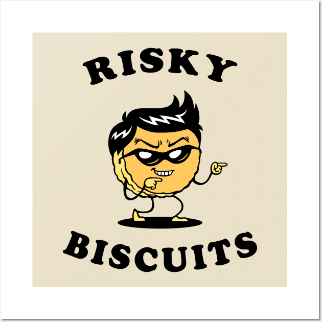 Risky Biscuits Wall Art by dumbshirts